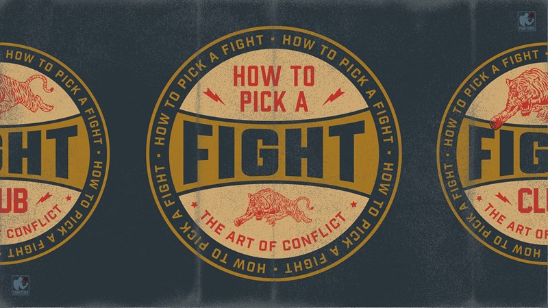How to Pick a Fight